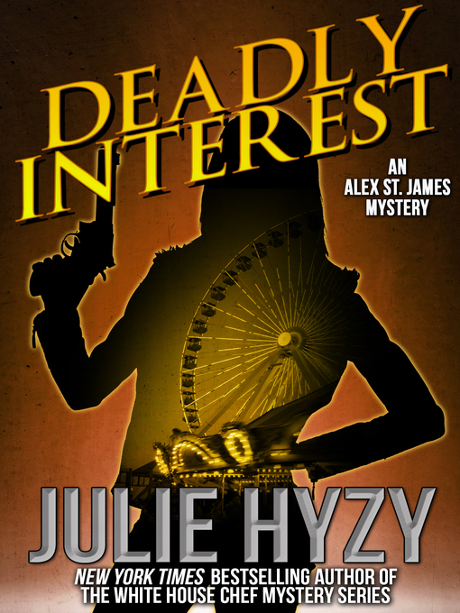 Title details for Deadly Interest by Julie Hyzy - Available